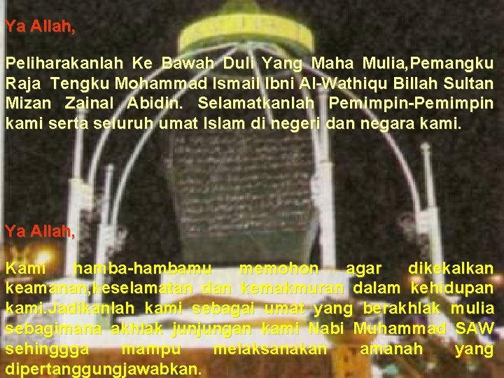 Ya Allah, Peliharakanlah Ke Bawah Duli Yang Maha Mulia, Pemangku Raja Tengku Mohammad Ismail