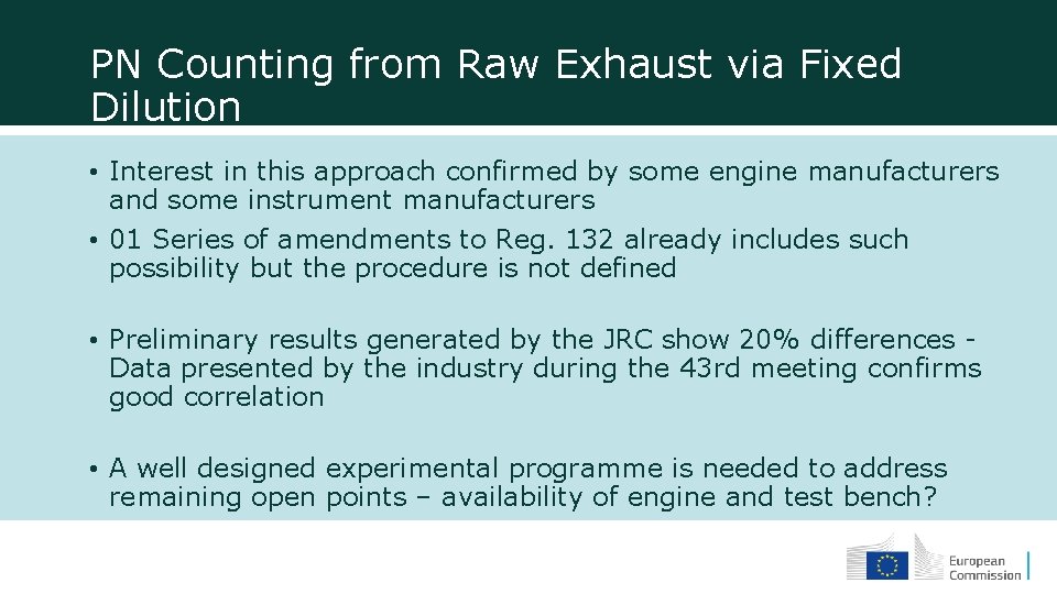 PN Counting from Raw Exhaust via Fixed Dilution • Interest in this approach confirmed