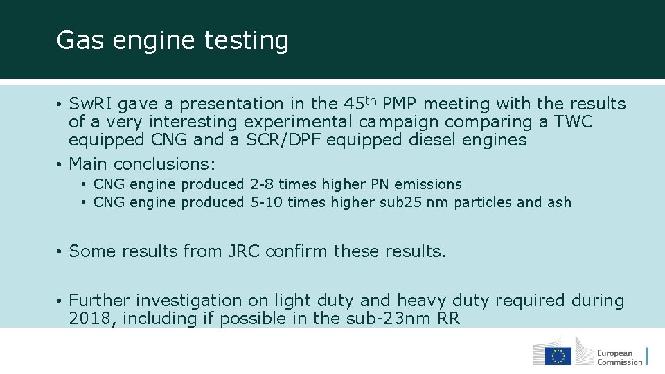 Gas engine testing • Sw. RI gave a presentation in the 45 th PMP