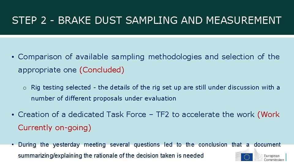STEP 2 - BRAKE DUST SAMPLING AND MEASUREMENT • Comparison of available sampling methodologies