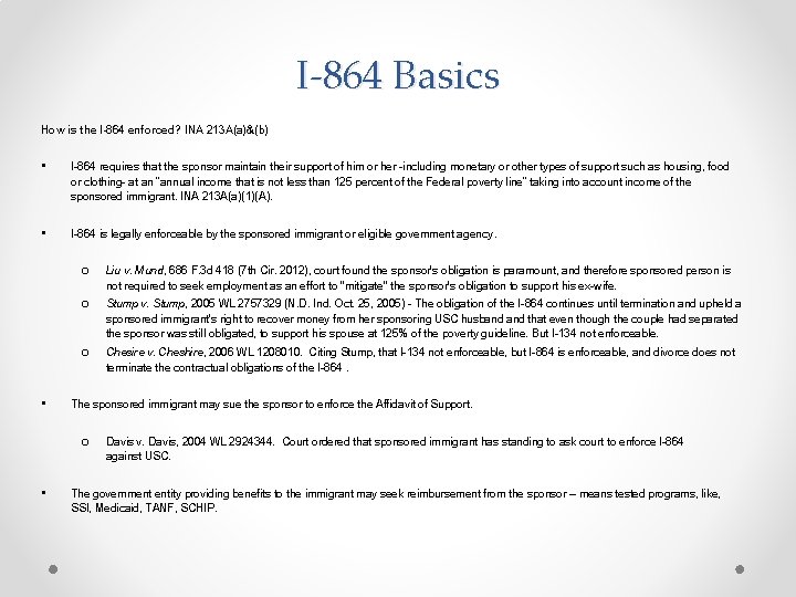 I-864 Basics How is the I-864 enforced? INA 213 A(a)&(b) • I-864 requires that