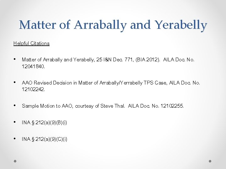Matter of Arrabally and Yerabelly Helpful Citations • Matter of Arrabally and Yerabelly, 25
