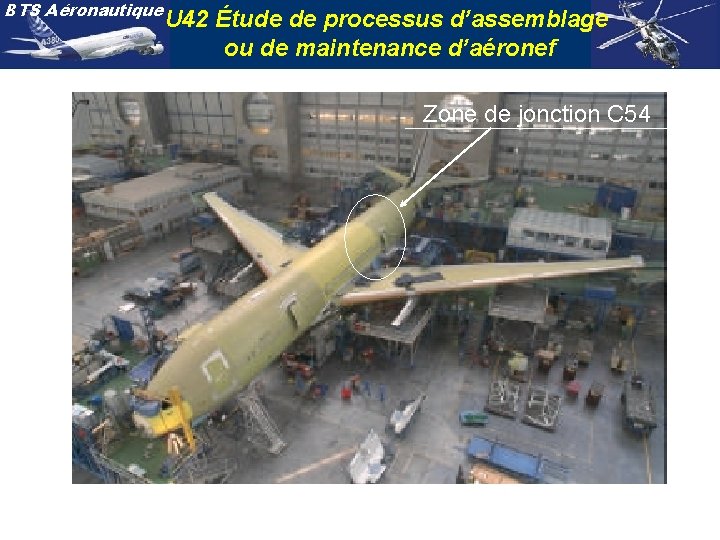 BTS Aéronautique U 42 Étude de processus d’assemblage ou de maintenance d’aéronef Zone de
