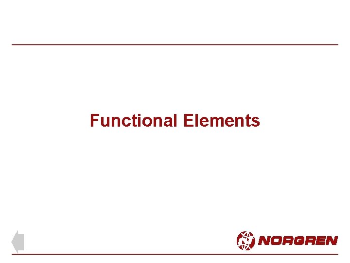 Functional Elements Functional Elements