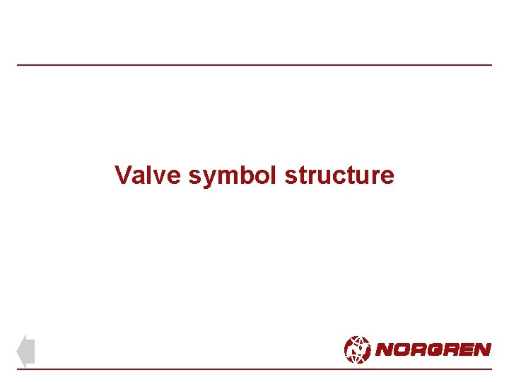 Valve symbol structure 