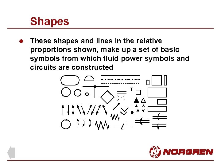 Shapes l These shapes and lines in the relative proportions shown, make up a