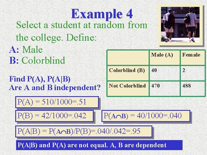 Example 4 Select a student at random from the college. Define: A: Male B: