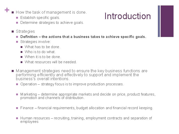 + n How the task of management is done. n n n Introduction Strategies