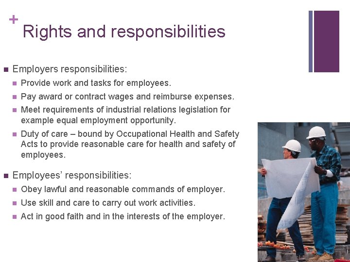 + n n Rights and responsibilities Employers responsibilities: n Provide work and tasks for