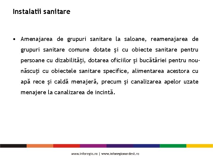 Instalatii sanitare • Amenajarea de grupuri sanitare la saloane, reamenajarea de grupuri sanitare comune