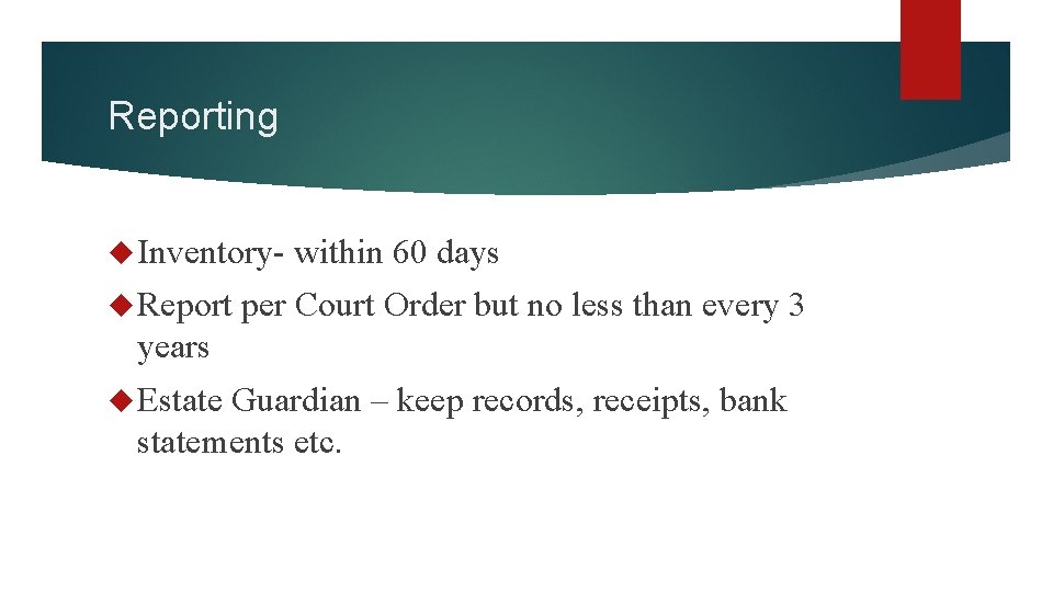 Reporting Inventory Report within 60 days per Court Order but no less than every