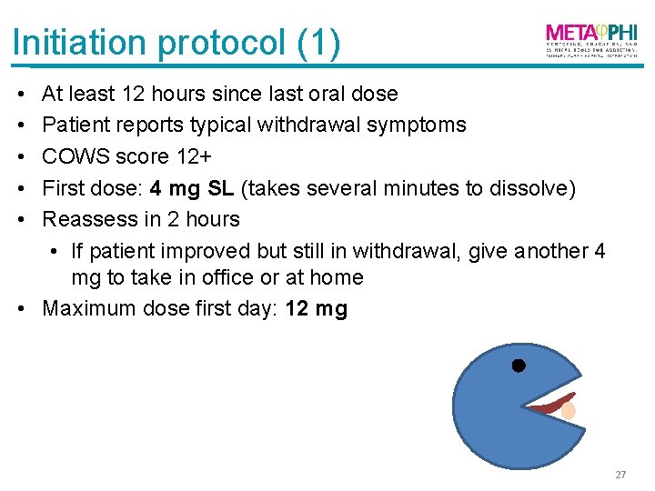 Initiation protocol (1) • • • At least 12 hours since last oral dose