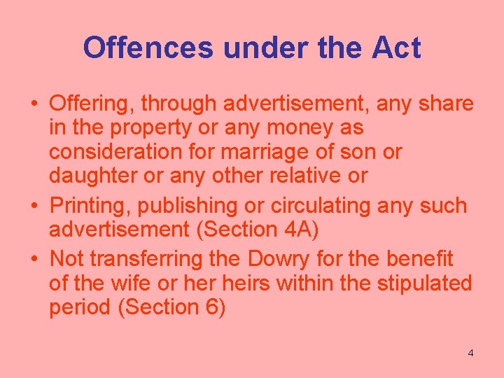 Offences under the Act • Offering, through advertisement, any share in the property or