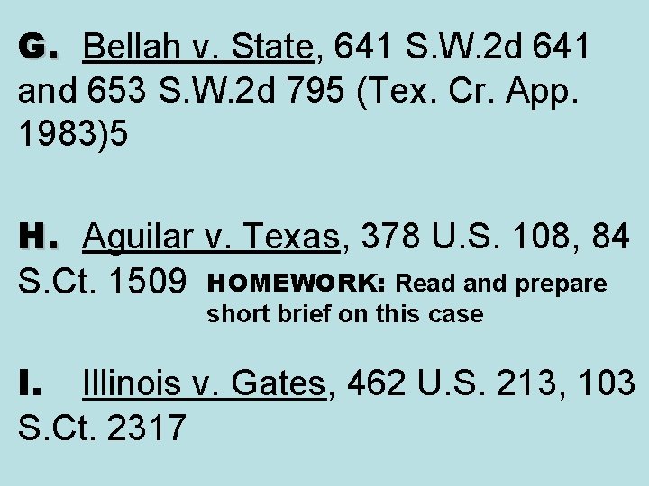 G. Bellah v. State, 641 S. W. 2 d 641 and 653 S. W.