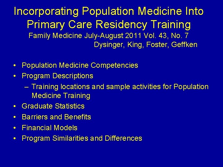 Incorporating Population Medicine Into Primary Care Residency Training Family Medicine July-August 2011 Vol. 43,