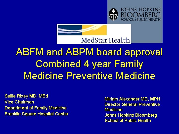 ABFM and ABPM board approval Combined 4 year Family Medicine Preventive Medicine Sallie Rixey