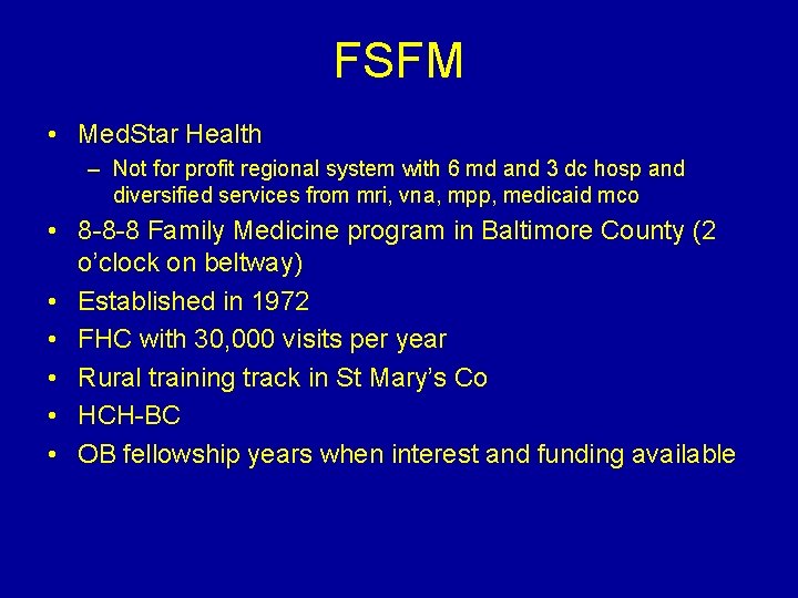 FSFM • Med. Star Health – Not for profit regional system with 6 md