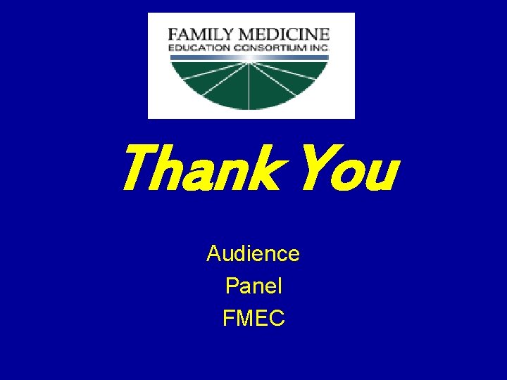 Thank You Audience Panel FMEC 