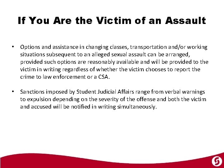 If You Are the Victim of an Assault • Options and assistance in changing