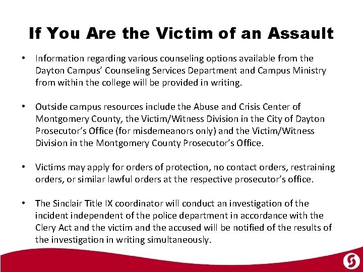 If You Are the Victim of an Assault • Information regarding various counseling options
