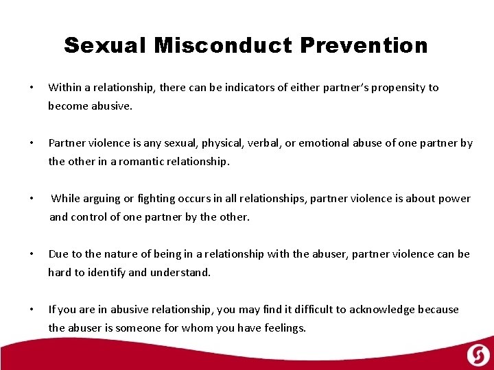 Sexual Misconduct Prevention • Within a relationship, there can be indicators of either partner’s