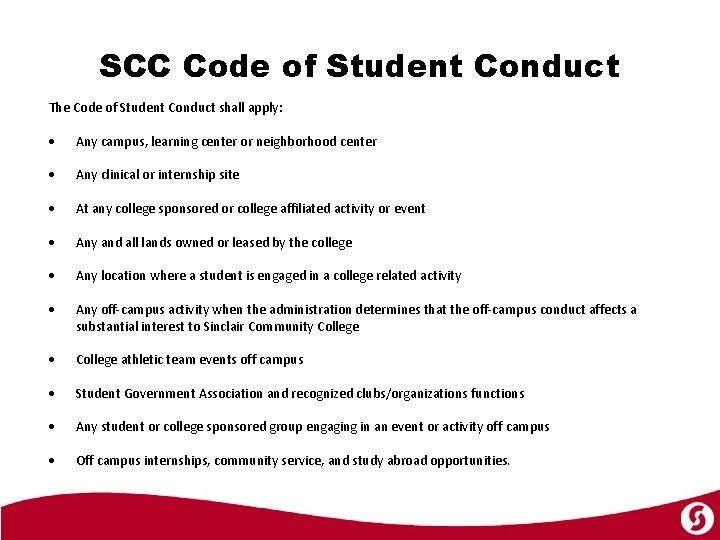 SCC Code of Student Conduct The Code of Student Conduct shall apply: Any campus,