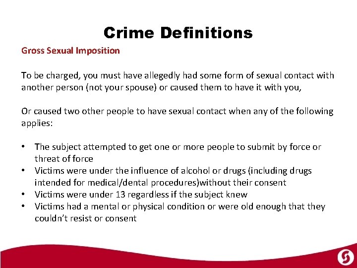 Crime Definitions Gross Sexual Imposition To be charged, you must have allegedly had some