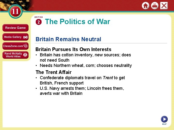 SECTION 2 The Politics of War Britain Remains Neutral Britain Pursues Its Own Interests