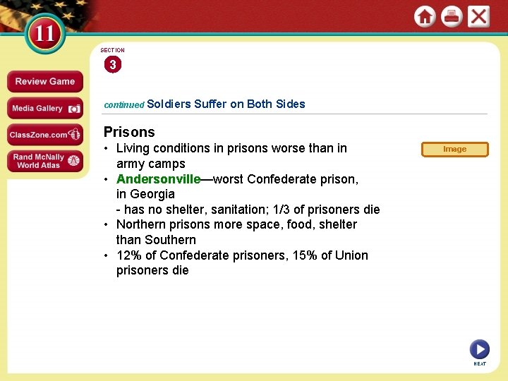 SECTION 3 continued Soldiers Suffer on Both Sides Prisons • Living conditions in prisons