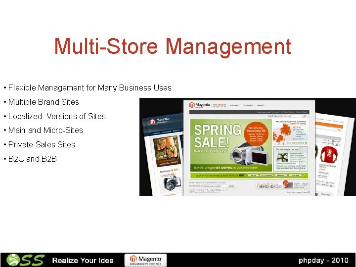 Multi-Store Management • Flexible Management for Many Business Uses • Multiple Brand Sites •