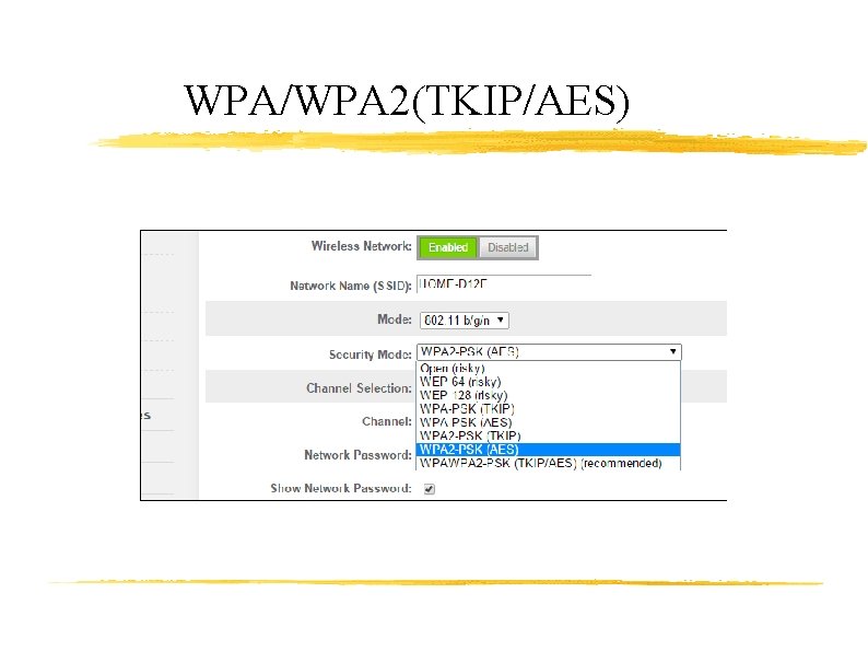 WPA/WPA 2(TKIP/AES) 