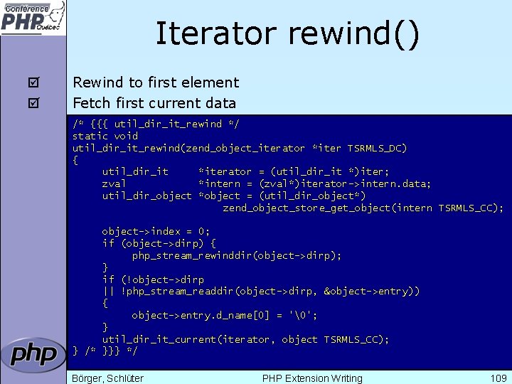 Iterator rewind() þ þ Rewind to first element Fetch first current data /* {{{