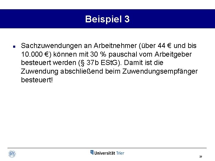 Beispiel 3 n Sachzuwendungen an Arbeitnehmer (über 44 € und bis 10. 000 €)