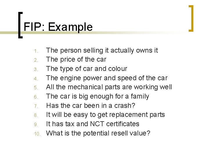 FIP: Example 1. 2. 3. 4. 5. 6. 7. 8. 9. 10. The person