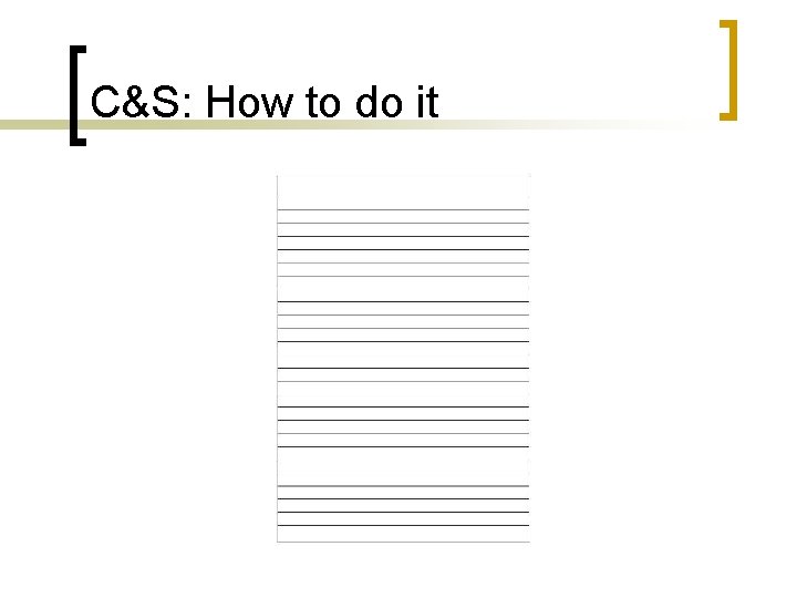 C&S: How to do it 