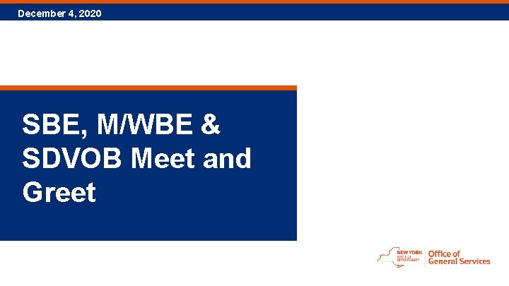 December 4, 2020 SBE, M/WBE & SDVOB Meet and Greet 