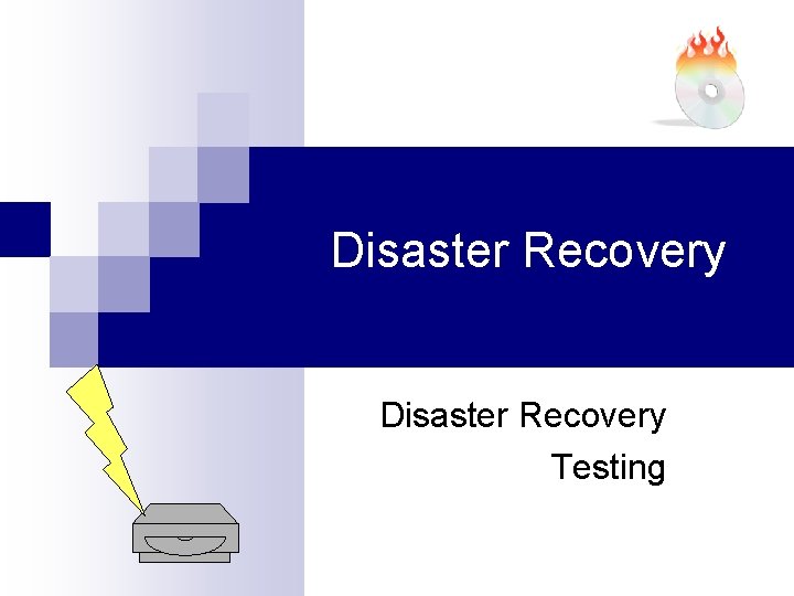 Disaster Recovery Testing 
