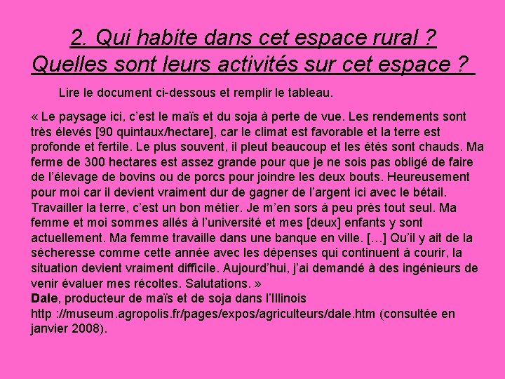 2. Qui habite dans cet espace rural ? Quelles sont leurs activités sur cet