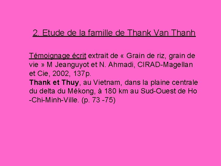 2. Etude de la famille de Thank Van Thanh Témoignage écrit extrait de «