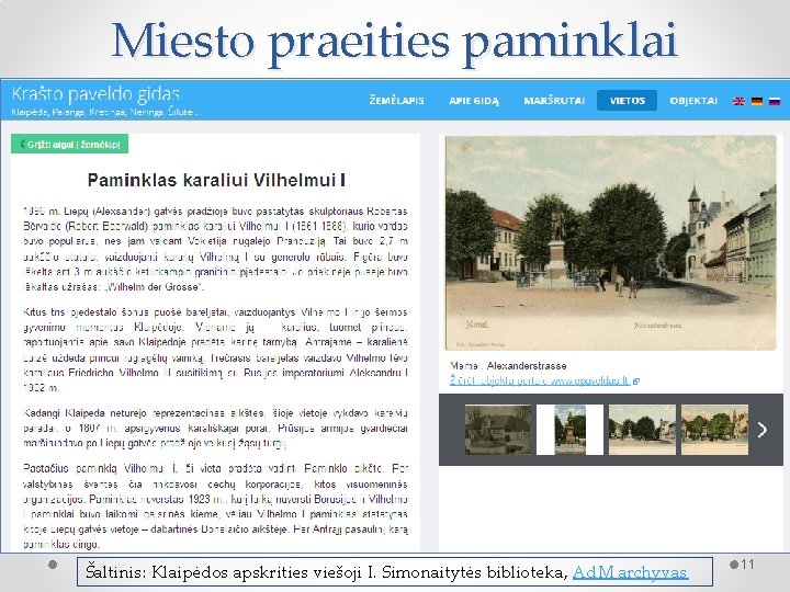 Miesto praeities paminklai Šaltinis: Klaipėdos apskrities viešoji I. Simonaitytės biblioteka, Ad. M archyvas 11