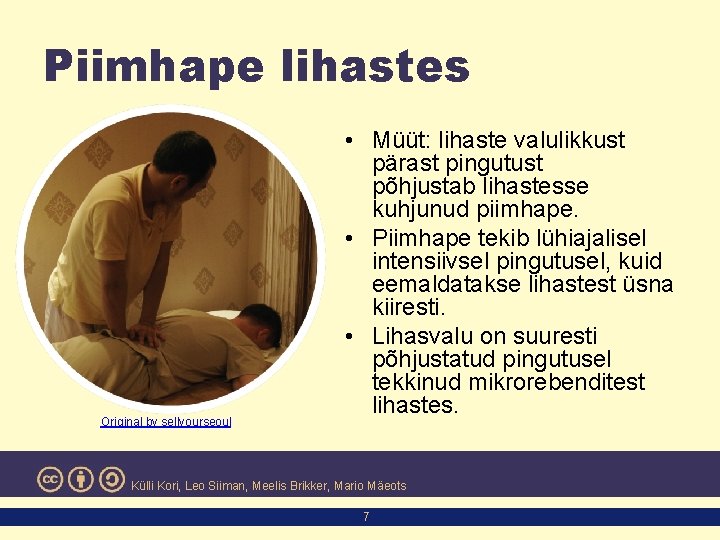 Piimhape lihastes Original by sellyourseoul • Müüt: lihaste valulikkust pärast pingutust põhjustab lihastesse kuhjunud