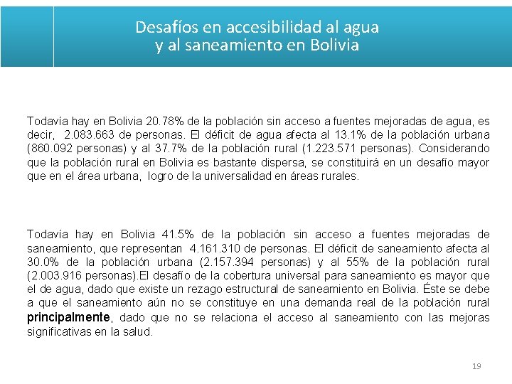 Desafíos en accesibilidad al agua y al saneamiento en Bolivia Todavía hay en Bolivia