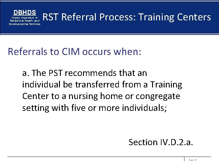 DBHDS Virginia Department of Behavioral Health and Developmental Services RST Referral Process: Training Centers