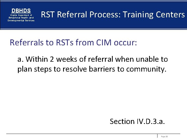DBHDS Virginia Department of Behavioral Health and Developmental Services RST Referral Process: Training Centers