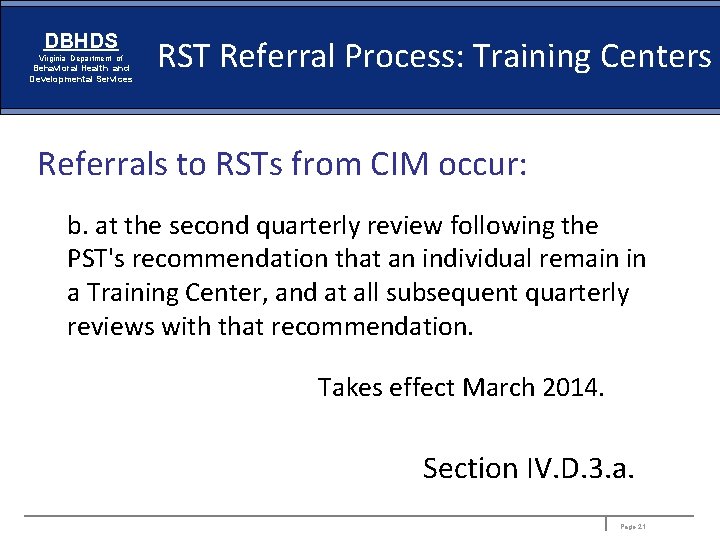 DBHDS Virginia Department of Behavioral Health and Developmental Services RST Referral Process: Training Centers