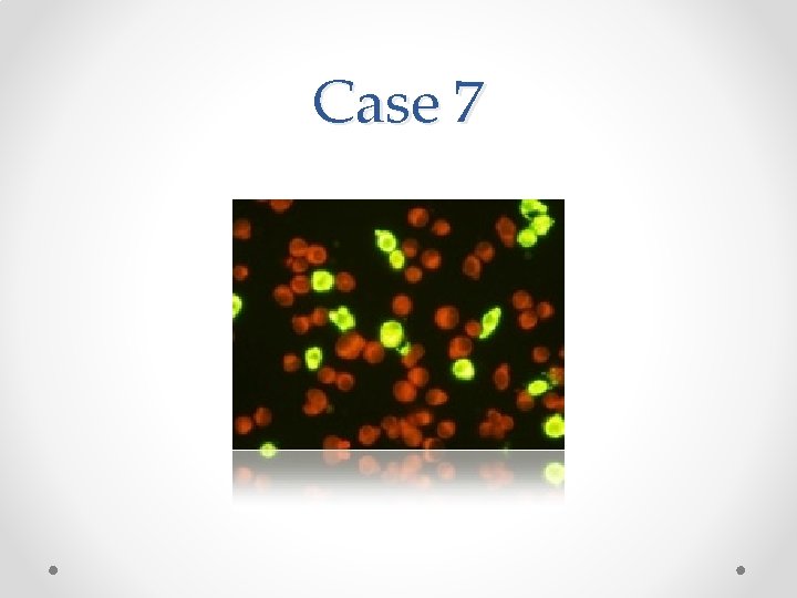Case 7 