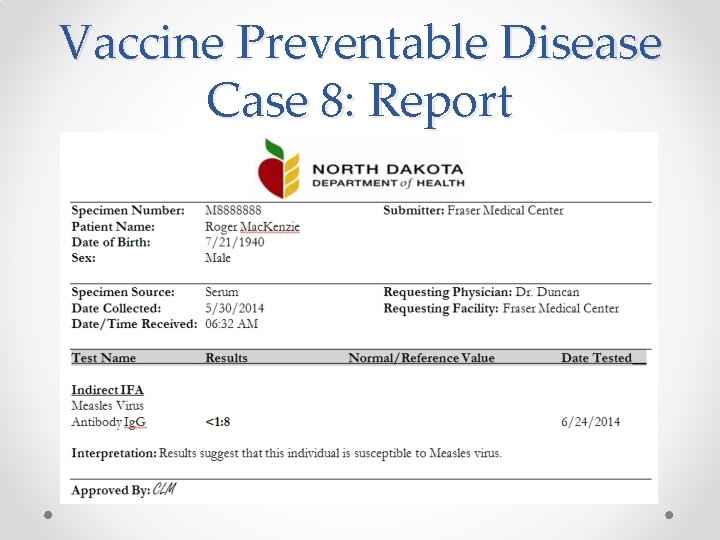 Vaccine Preventable Disease Case 8: Report 