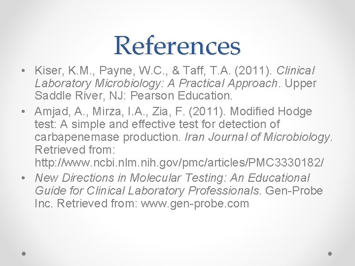 References • Kiser, K. M. , Payne, W. C. , & Taff, T. A.