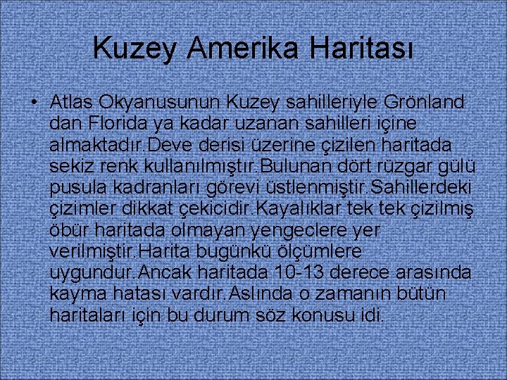 Kuzey Amerika Haritası • Atlas Okyanusunun Kuzey sahilleriyle Grönland dan Florida ya kadar uzanan