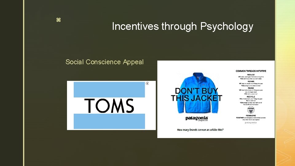 z Incentives through Psychology Social Conscience Appeal 